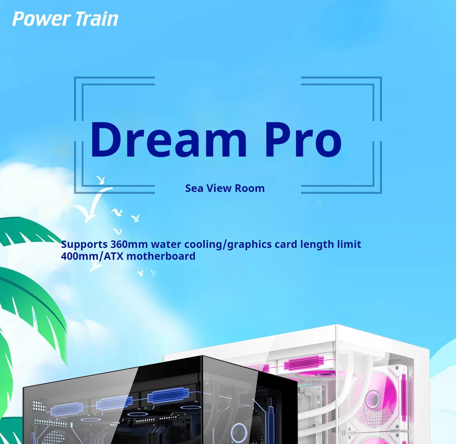 Power Train Dreamland PRO PC Gaming Case ATX MATX ITX Motherboard 360 Water-Cooled Sea View Room Double-Sided Glass Computer Cas